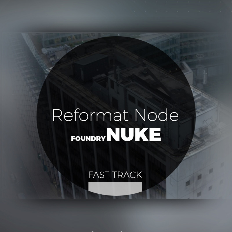 Nuke - Reformat Node