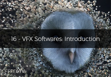 16 - VFX Softwares: Introduction
