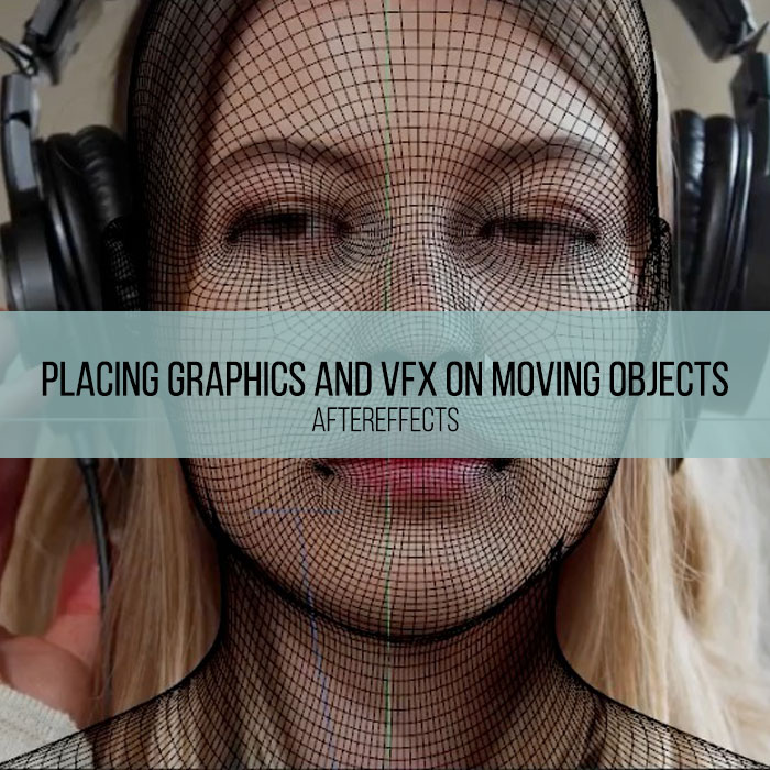 After Effects - Placing Graphics and VFX on Moving Objects