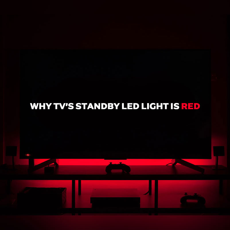 Why TV’s standby LED light is red