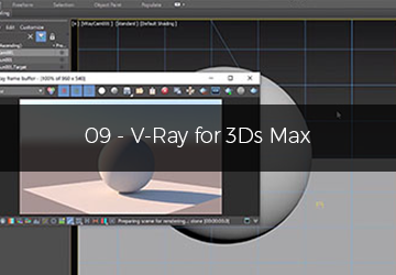 09 - بررسی گزینه های VRay در 3ds Max