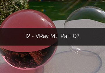 12 - VRay Mtl - بخش دوم