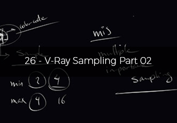 26 - VRay Sampling - بخش دوم