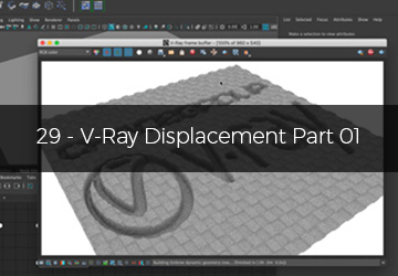 29 - VRay Displacement Part 01