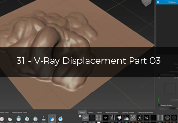 31 - VRay Displacement Part 03