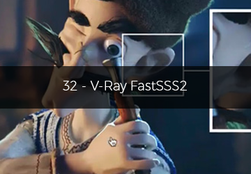 32 - VRay FastSSS2