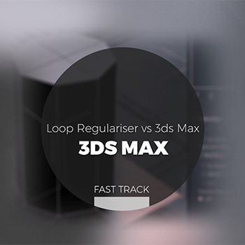 3DSMAX - Loop Regulariser vs  3dsmax