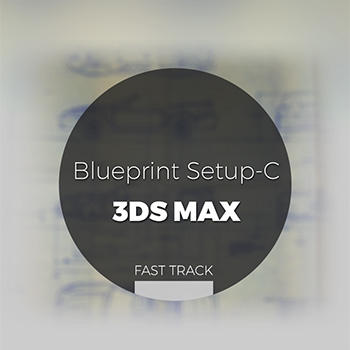 3DSMAX - Blueprint Setup-C