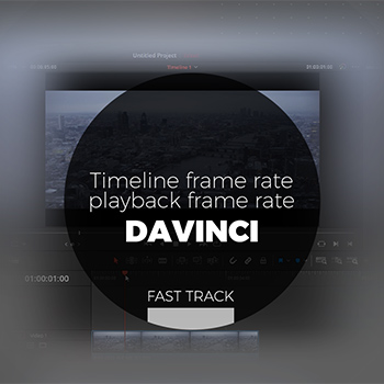 Davinci - Timeline & Playback Frame Rate