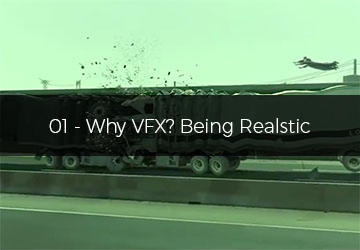 01 - Why VFX? Being Realstic