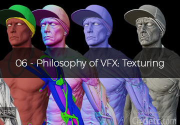06 - Philosophy of VFX: Texturing
