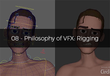 08 - Philosophy of VFX: Rigging