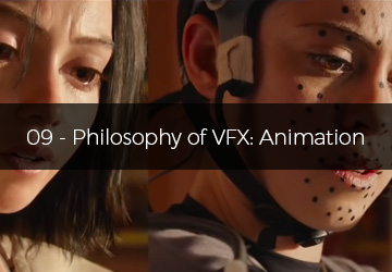09 - Philosophy of VFX: Animation