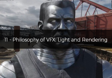 11 - Philosophy of VFX: Light and Rendering
