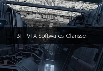 31 - VFX Softwares: Clarisse