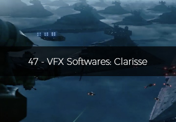 ۴۷ - VFX Softwares: Clarisse