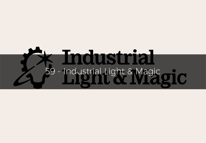 59 - Industrial Light & Magic