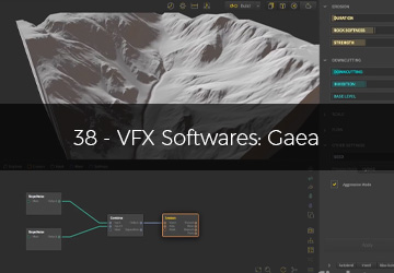 38 - VFX Softwares: Gaea