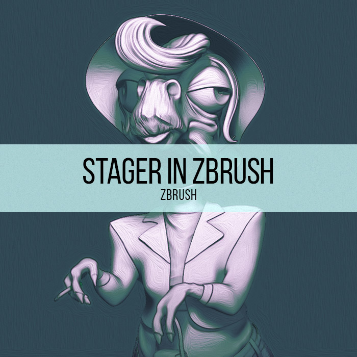 Zbrush - Stager In ZBrush