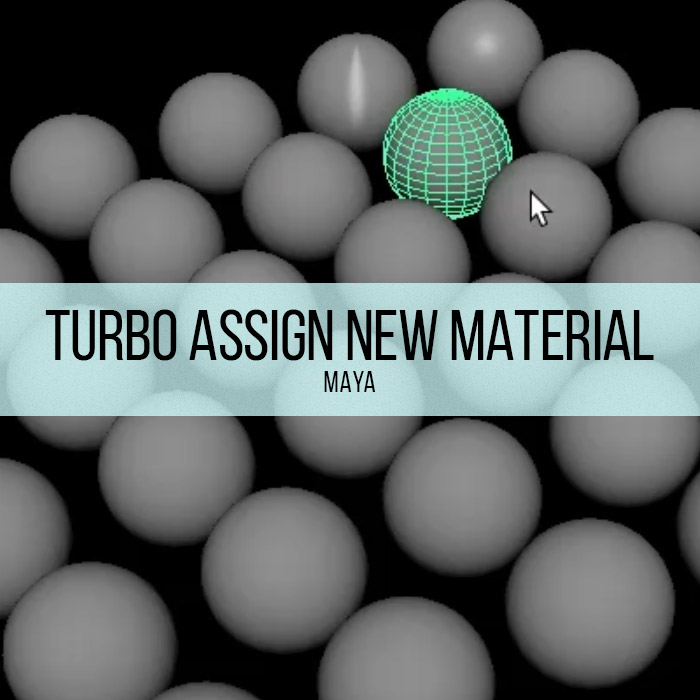 Maya - Turbo Assign New Material
