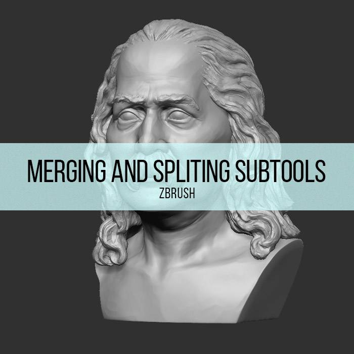 ZBrush - Merging and Spliting Subtools
