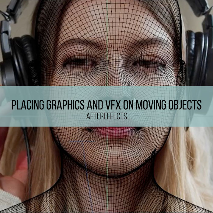 After Effects - Placing Graphics and VFX on Moving Objects